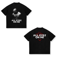 All Eyez on Me. Vintage 2pac Hip-hop Tupac Shakur Rap Music T-Shirt 100% Cotton O-Neck Short Sleeve 