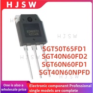 10PCS NEW 40N60FD2 50T65FD1 40N60NPFD 60N60FD1 SGT50T65FD1PN SGT40N60NPFD SGT40N60FD2PN SGT60N60FD1P