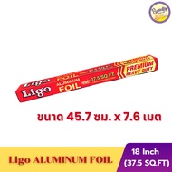 Ligo ALUMINUM FOIL for cooking(1pcs)ALUMINUM Food Grade Paper Size 37.5 SQ.FT(7.6m x 45.7cm)(25ft x 