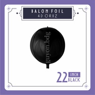 22 INCH BLACK FOIL BALLOONS 4D BALLS - 4D FOIL BALLOONS ORBZ - 4D FOIL BALLOONS MYLAR BALLOONS - ROU