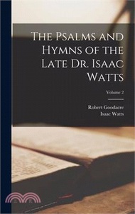 11700.The Psalms and Hymns of the Late Dr. Isaac Watts; Volume 2