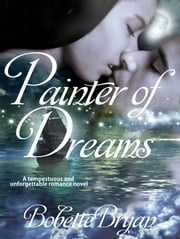 Painter of Dreams Bobette Bryan