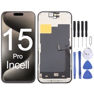 สำหรับ iPhone 15 Pro HD Incell หน้าจอ LCD