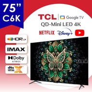 TCL - 75" 75C6K QD-Mini LED 4K Google TV C6K