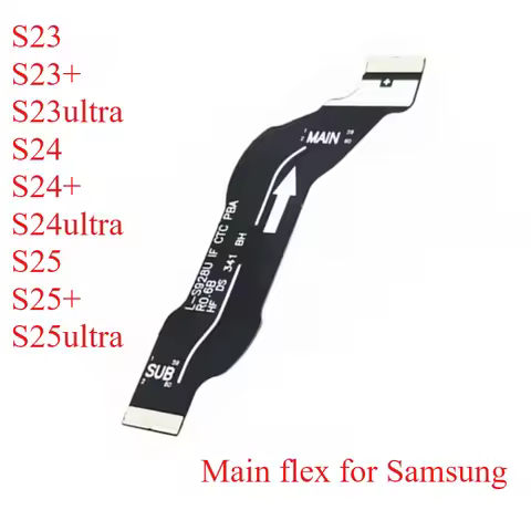LCD Display Main Screen Connector Board Ribbon Flex Cable For Samsung S23 Plus S23Ultra S24 S25 S911