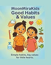 MoonMiraKids Good Habits & Values: Simple habits, big values for little hearts (MoonMiraKids 9-Book 