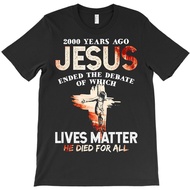 Jesus Christ Christian Jesus 2000 Years Ago Jesus Ended The Debate Rel T-Shirt