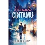 Aries's Novel: THE EXCEPT YOUR LOVE by Shiroe Sherry