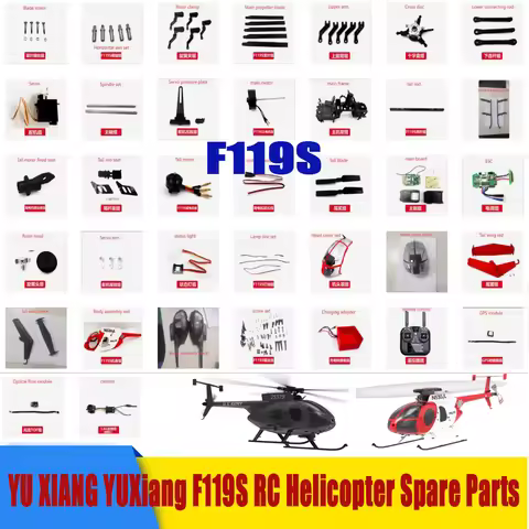 YU XIANG YUXiang F119S RC Helicopter Spare Parts Shell Tail Wing Propellers Motherboard ESC Motor Se