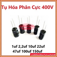 Polarized Capacitors 400V, 1uf, 2.2uf, 10uf, 22uf, 47uf, 100uf, 150uf