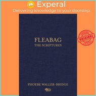 Fleabag: The Scriptures by Phoebe Waller-Bridge (US edition, hardcover)