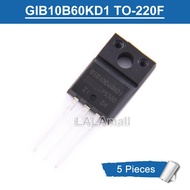 5pcs GIB10B60KD1 GIB10B60KD1P TO-220F IRGIB10B60KD1 IRGIB10B60KD1P TO220F IGBT Transistor new