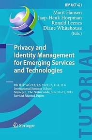 Privacy and Identity Management for Emerging Services and Technologies: 8th IFIP WG 9.2, 9.5, 9.6/11