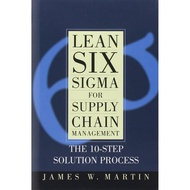 [BnB] USED Lean Six Sigma for Supply Chain Management: The 10-Step Solution Process by James W. Mart