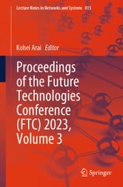 Proceedings of the Future Technologies Conference (FTC) 2023, Volume 3 Kohei Arai