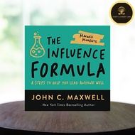 The Influence Formula: 4 Steps to Help You Lead Anyone Well by John C. Maxwell