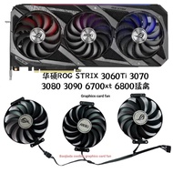 Tj Asus ROG STRIX 3060Ti 3070 Raptor 3080 3090 6700xt 6800 Graphics Card Fan FU9R