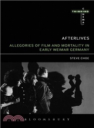 Afterlives ─ Allegories of Film and Mortality in Early Weimar Germany