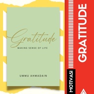 Gratitude: Making Sense of Life | Buku Motivasi Diri | Buku | Buku Motivasi | Buku Motivasi Islamik 