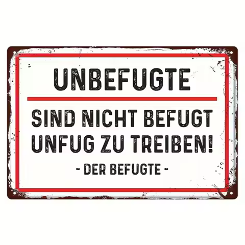 German 'Unbefugte' 2D Flat Metal Wall Sign - 8x12" Indoor/Outdoor Decor for Home Office Workshop