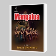 MANGALUA Novel - Idris Pasaribu