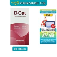 DCal (Calcium 500mg+Vitamin D3 200 i.u) 60s EXP:07/2028 [ D cal Farmasi CS ]