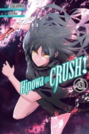 Hinowa ga CRUSH!, Vol. 3 Takahiro