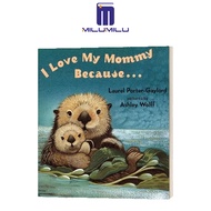 milu I Love My Mommy Because  ฉันรักแม่เพราะ... หนังสือต้นฉบับภาษาอังกฤษ
