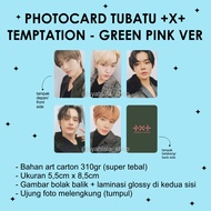 Photocard +X+ T0M0RR0W X T0G3TH3R TUBATU Premium Reversible blunt tip