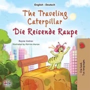 The Traveling Caterpillar Die reisende Raupe Rayne Coshav