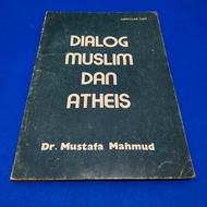 Dialog Muslim Dan Atheis by Dr. Mustafa Mahmud