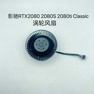 Original RTX2080 2080S 2080ti Classic Turbo Graphics Card Silent Cooling Fan