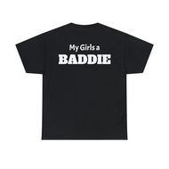My A Baddie Cotton Tee T Shirt For Men