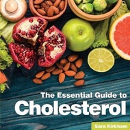 Cholesterol : The Essential Guide by Sara Kirkham (UK edition, paperback)