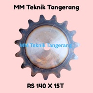 Sprocket RS 140 x 15 T Gear Chain Single Gear 140 Z 15T 15 T RS140 -1 X 140Z15 140X15T 140-1 type B 