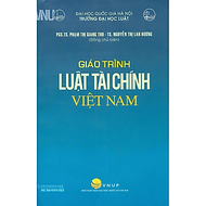 Giáo Trình Luật Tài Chính Việt Nam - PGS.TS. Phạm Thị Giang Thu (Tái Bản 2025)