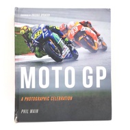 Moto GP: A Photographic Celebration Book (Hardcover)