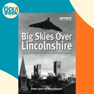 [100% Original Books] - Big Skies Over Lincolnshire: Bygone Memories fro by Peter Washbourne (UK edi