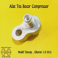 1/2 R12 Compressor Leak Test Tool