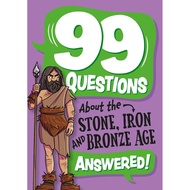 99 Questions About: The Stone, Bronze and Iron Ages/Annabel Savery [Sanmin Online Bookstore]