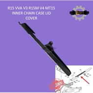 YAMAHA R15 VVA V3 R15M V4 MT15 INNER CHAIN CASE LID COVER PENUTUP RANTAI CASE BK6-F2311-00