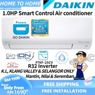 (SAVE 4.0)[Installation] Daikin 1.0hp (FTKF25CV) R32 Inverter Smart Control Air conditioner