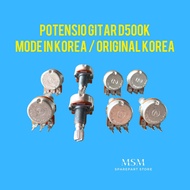 POTENSIO GITAR D500K MODE IN KOREA / ORIGINAL KOREA