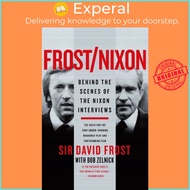 Frost/Nixon - Behind the Scenes of the Nixon Interviews by David Frost (US edition, paperback)