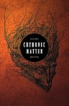 Chthonic Matter Quarterly: Fall 2025
