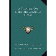 [English - 100% Original] - A Treatise on Epidemic Cholera (1855) by Horatio Gates Jameson (US edition, paperback)