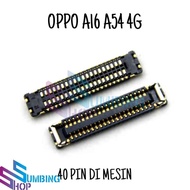 MESIN Oppo A16 A54 4G Mainboard Connector FPC 40 Pin Lcd Main Board Socket In Engine