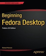 Beginning Fedora Desktop: Fedora 20 Edition