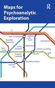 Maps for Psychoanalytic Exploration Parthenope Bion Talamo