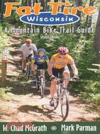 Fat Tire Wisconsin: A Mountain Bike Trail Guide